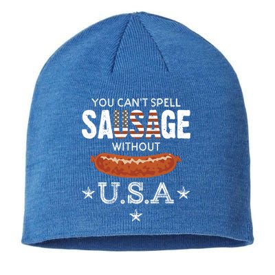 You Cant Spell Sausage Without Usa Funny Patriotic Great Gift Sustainable Beanie