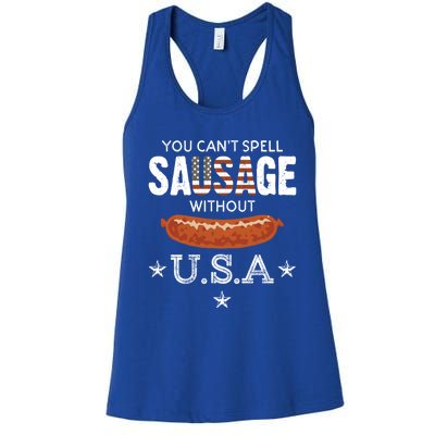 You Cant Spell Sausage Without Usa Funny Patriotic Great Gift Women's Racerback Tank