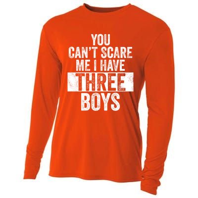 You Cant Scare Me I Have Three Funny Sons Mom Dad Gift Cooling Performance Long Sleeve Crew