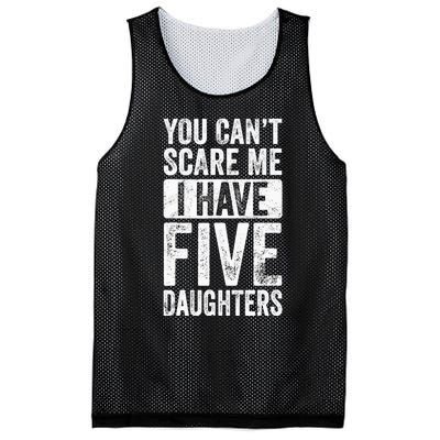 You Can't Scare Me I Have Five Daughters | Vintage Funny Dad Mesh Reversible Basketball Jersey Tank