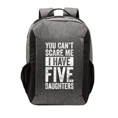 You Can't Scare Me I Have Five Daughters | Vintage Funny Dad Vector Backpack