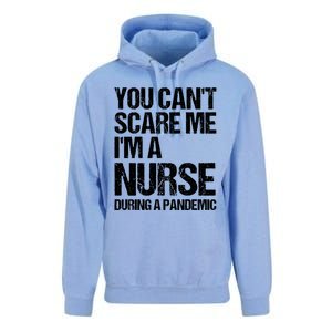 You Cant Scare Me Im A Nurse During A Pandemic Gift Unisex Surf Hoodie