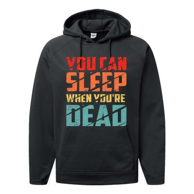 You Can Sleep When YouRe Dead Sleeping Pajama Sleep Performance Fleece Hoodie