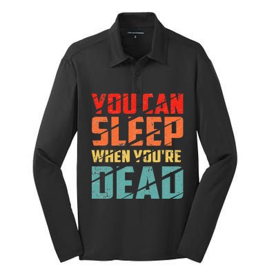 You Can Sleep When YouRe Dead Sleeping Pajama Sleep Silk Touch Performance Long Sleeve Polo