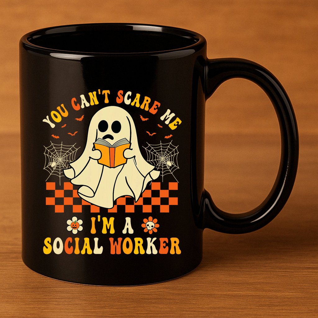 You CanT Scare Me IM A School Social Worker Halloween 11oz C Handle Ceramic Mug