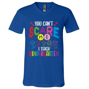 You CanT Scare Me I Teach Kindergarten Teacher Gift V-Neck T-Shirt