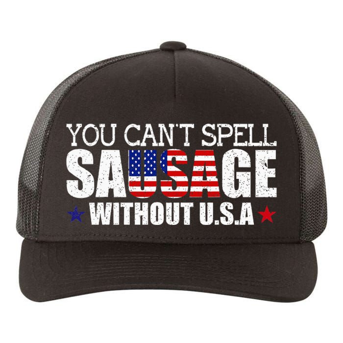 You CanT Spell Sausage Without Usa Design For Americans Yupoong Adult 5-Panel Trucker Hat