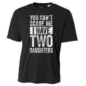 You Cant Scare Me I Have Two Daughters Retro Funny Dad Gift Cooling Performance Crew T-Shirt