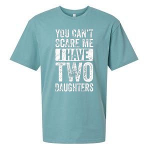 You Cant Scare Me I Have Two Daughters Retro Funny Dad Gift Sueded Cloud Jersey T-Shirt