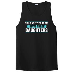 You Can't Scare Me I Have Three Daughters PosiCharge Competitor Tank