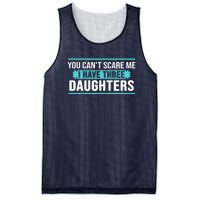 You Can't Scare Me I Have Three Daughters Mesh Reversible Basketball Jersey Tank