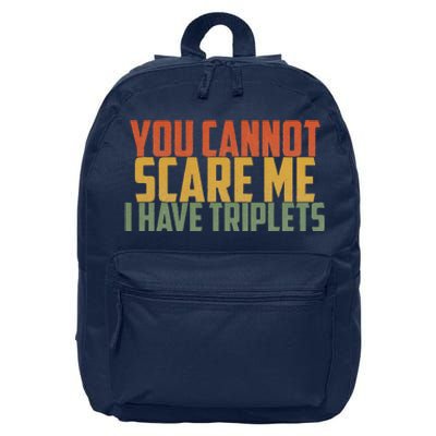 You Cannot Scare Me I Have Triplets Vintage Retro Father Day 16 in Basic Backpack