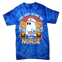 You Cant Scare Me Im A Nurse Funny Halloween Costume Gift Tie-Dye T-Shirt