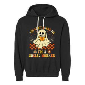 You CanT Scare Me IM A School Social Worker Halloween Garment-Dyed Fleece Hoodie