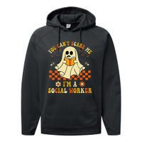 You CanT Scare Me IM A School Social Worker Halloween Performance Fleece Hoodie