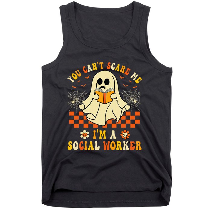 You CanT Scare Me IM A School Social Worker Halloween Tank Top