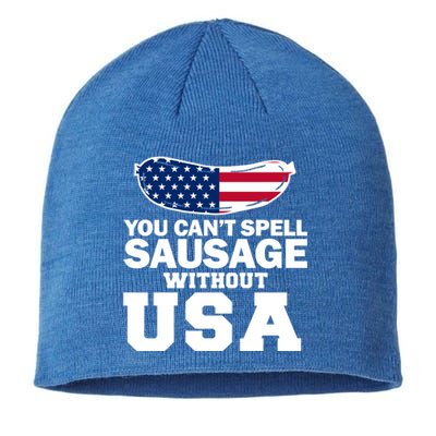 You Cant Spell Sausage Without Usa Gift Sustainable Beanie