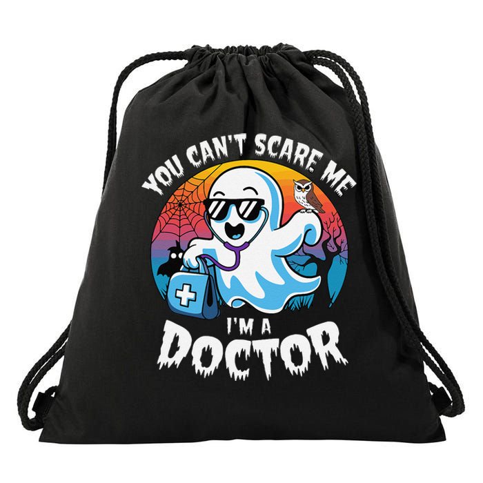 You CanT Scare Me IM A Doctor Halloween Ghost Doctor Drawstring Bag