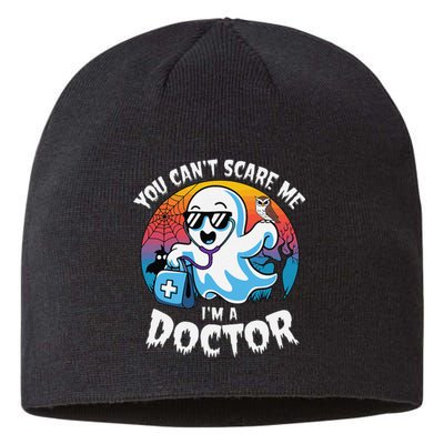 You CanT Scare Me IM A Doctor Halloween Ghost Doctor Sustainable Beanie