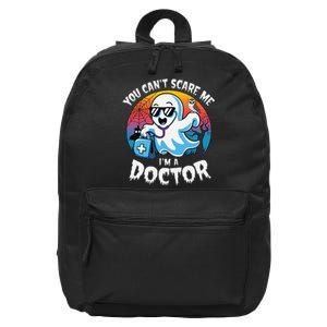 You CanT Scare Me IM A Doctor Halloween Ghost Doctor 16 in Basic Backpack