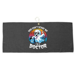 You CanT Scare Me IM A Doctor Halloween Ghost Doctor Large Microfiber Waffle Golf Towel