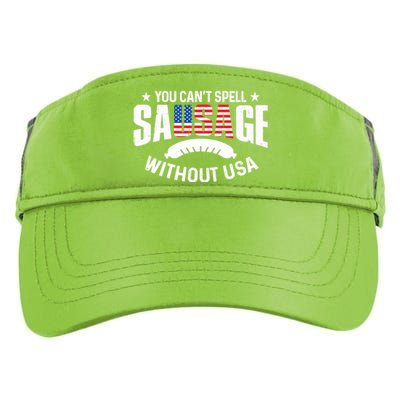 You Cant Spell Sausage Without Usa 4th July Gift Funny Gift Adult Drive Performance Visor