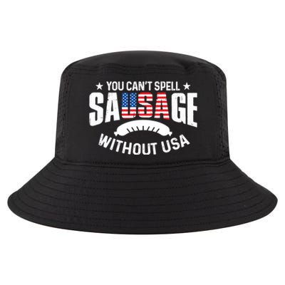 You Cant Spell Sausage Without Usa 4th July Gift Funny Gift Cool Comfort Performance Bucket Hat