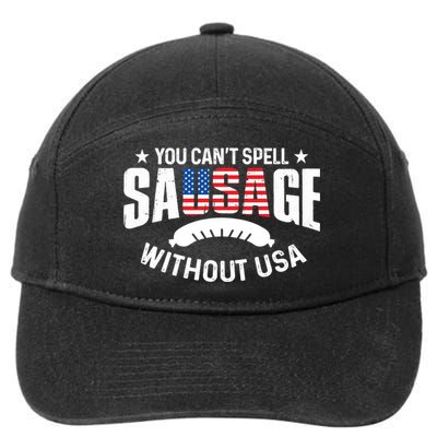 You Cant Spell Sausage Without Usa 4th July Gift Funny Gift 7-Panel Snapback Hat
