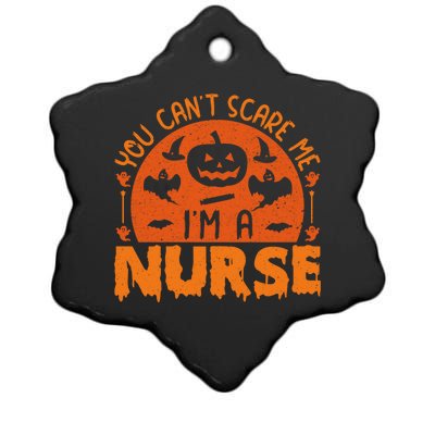 You Cant Scare Me Im A Nurse Funny Halloween Nurse Funny Gift Ceramic Star Ornament