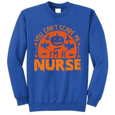 You Cant Scare Me Im A Nurse Funny Halloween Nurse Funny Gift Sweatshirt