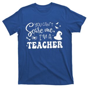 You CanT Scare Me IM A Teacher Halloween Costume T-Shirt