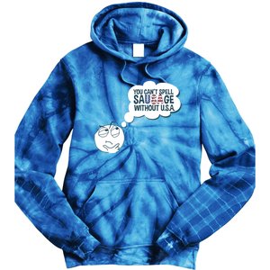 You Cant Spell Sausage Without Usa Wonder Funny Joke Cool Gift Tie Dye Hoodie