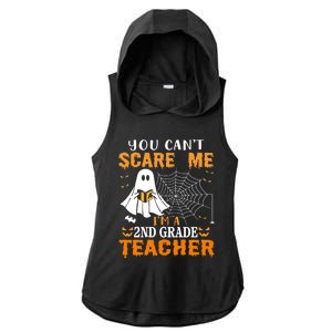 You CanT Scare Me IM A 2nd Grade Teacher Meaningful Gift Ladies PosiCharge Tri-Blend Wicking Draft Hoodie Tank