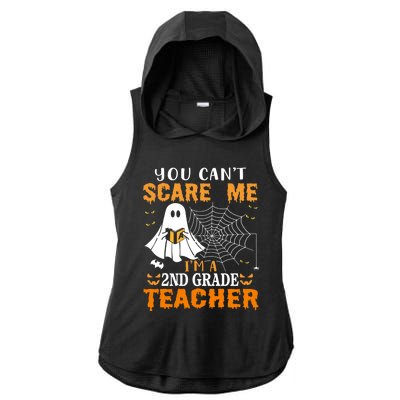 You CanT Scare Me IM A 2nd Grade Teacher Meaningful Gift Ladies PosiCharge Tri-Blend Wicking Draft Hoodie Tank