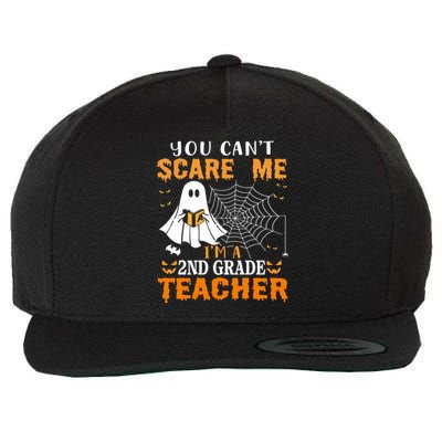 You CanT Scare Me IM A 2nd Grade Teacher Meaningful Gift Wool Snapback Cap