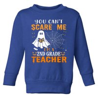 You CanT Scare Me IM A 2nd Grade Teacher Meaningful Gift Toddler Sweatshirt