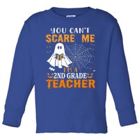 You CanT Scare Me IM A 2nd Grade Teacher Meaningful Gift Toddler Long Sleeve Shirt