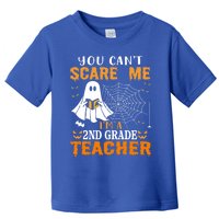 You CanT Scare Me IM A 2nd Grade Teacher Meaningful Gift Toddler T-Shirt