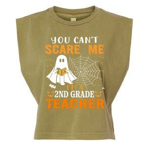 You CanT Scare Me IM A 2nd Grade Teacher Meaningful Gift Garment-Dyed Women's Muscle Tee