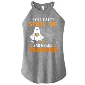 You CanT Scare Me IM A 2nd Grade Teacher Meaningful Gift Women's Perfect Tri Rocker Tank