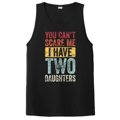 You CanT Scare Me I Have Two Daughters PosiCharge Competitor Tank