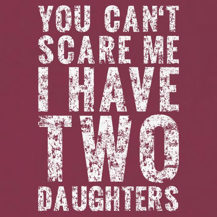 You Can't Scare Me I Have Two Daughters Dad Father Day 16oz Travel Tumbler