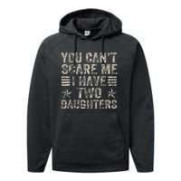 You CanT Scare Me I Have Two Daughters Performance Fleece Hoodie