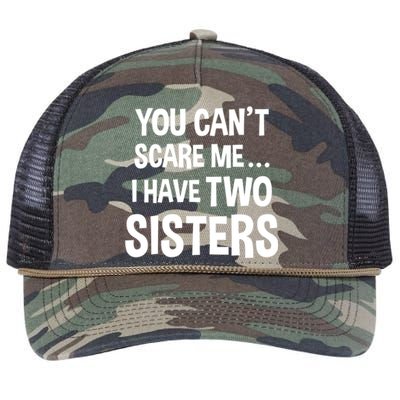 You Can't Scare Me I Have Two Sisters Funny Brothers Gift Retro Rope Trucker Hat Cap