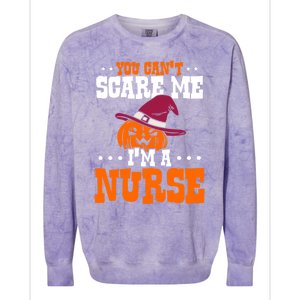 You Cant Scare Me Im A Nurse Funny Gift Colorblast Crewneck Sweatshirt