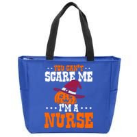 You Cant Scare Me Im A Nurse Funny Gift Zip Tote Bag