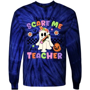 You Cant Scare Me IM A Teacher Halloween Tie-Dye Long Sleeve Shirt