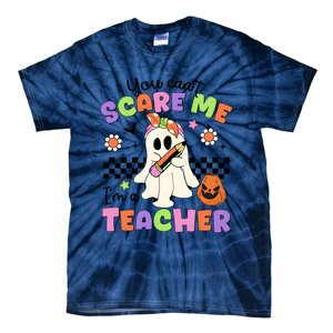 You Cant Scare Me IM A Teacher Halloween Tie-Dye T-Shirt