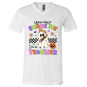 You Cant Scare Me IM A Teacher Halloween V-Neck T-Shirt