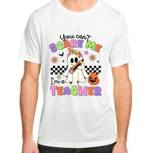 You Cant Scare Me IM A Teacher Halloween Adult ChromaSoft Performance T-Shirt